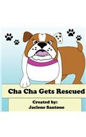 Cha Cha Gets Rescued: (English)
