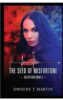 The Seed of Misfortune