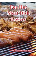 For Hot Meat Dish Lovers