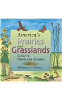 America's Prairies and Grasslands: Guide to Plants and Animals