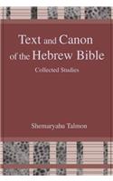 Text and Canon of the Hebrew Bible: Collected Studies