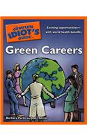 The Complete Idiot's Guide to Green Careers