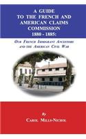 Guide to the French and American Claims Commission 1880-1885