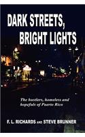 Dark Streets, Bright Lights