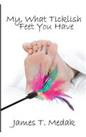 My, What Ticklish Feet You Have