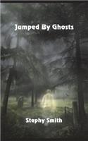 Jumped by Ghosts