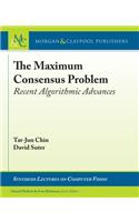 The Maximum Consensus Problem