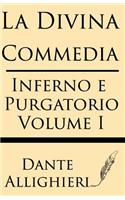 La Divina Comedia (Volume I): Inferno E Purgatorio(Italian)