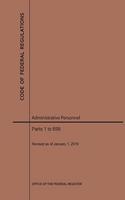 Code of Federal Regulations Title 5, Administrative Personnel Parts 1-699, 2019: (Code of Federal Regulations)