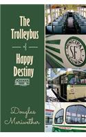 The Trolleybus of Happy Destiny