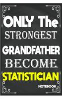 Only The Strongest Grandfather Become Statistician