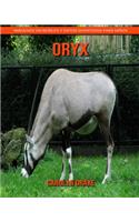 Oryx: Imágenes increíbles y datos divertidos para niños