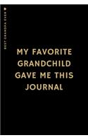 BEST GRANDPA EVER My Favorite Grandchild Gave Me This Journal