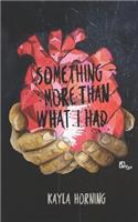 Something More than What I Had