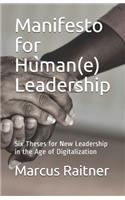 Manifesto for Human(e) Leadership