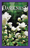 Darkness: Love and Light