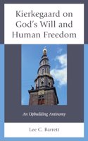 Kierkegaard on God's Will and Human Freedom