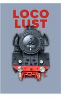 Loco Lust - A Rail Transport Modeller's Notebook