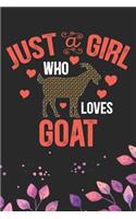 Just A Girl Who Loves Goat