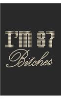 I'm 87 Bitches Notebook Birthday Celebration Gift Lets Party Bitches 87 Birth Anniversary
