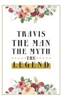 Travis The Man The Myth The Legend
