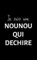 Je suis une NOUNOU QUI DECHIRE