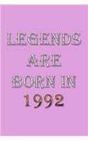Legends Are Born In 1992 Notebook