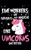 Line Workers Are Fabulous And Magical Like Unicorns Only Better: Unicorn Notebook, Productivity Planner, Schedule Book For Appointments, To Do List Notepad for Women, Daily Work Journal