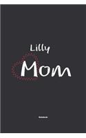 Lilly Mom Notebook: NoteBook / Journla Gift, 120 Pages, 6x9, Soft Cover, Matte Finish