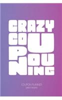 Coupon Planner: The Ultimate Crazy Couponing Journal To Keep Track And Plan all Your Bargain Shoppings, glossy cover, 6x9 in, 120 pages