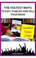 The Fastest Ways to Edit, Publish and Sell Your Book