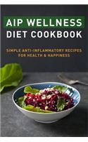 AIP Wellness Diet Cookbook