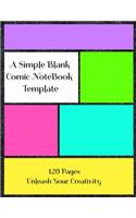 A Simple Blank Comic NoteBook Template 120 Pages Unleash Your Creativity