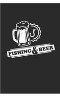 Fishing and Beer: Angeln Notizbuch Fischen Notebook Fisching Planer Journal 6x9 liniert