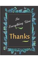 In Everything Give Thanks Notebook Journal Gift