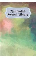 Nail Polish Swatch Library: Manicure and Pedicure Collection Journal Swatches Organizer Logbook