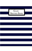 Class Record Book: Time Management for Teachers- Home School Lesson Planner- Daily, Weekly & Monthly Lesson Record.