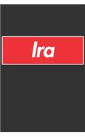 Ira: Ira Planner Calendar Notebook Journal, Personal Named Firstname Or Surname For Someone Called Ira For Christmas Or Birthdays This Makes The Perfect 