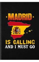 Madrid Is Calling and I Must Go