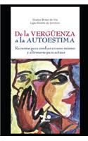 de la Vergüenza a la Autoestima