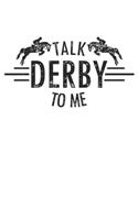 Talk Derby to me: Horse Derby Race Racing Fan