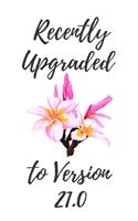 Recently Upgraded To Version 21.0