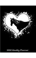 2020 Weekly Planner: Horse Heart Planner - Daily Weekly and Monthly Planners - The Perfect Gift - 2020 Planner for Horses Lovers - Calendar and Organizer - 2020 One Year