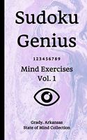 Sudoku Genius Mind Exercises Volume 1: Grady, Arkansas State of Mind Collection