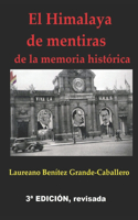 Himalaya de mentiras de la memoria histórica
