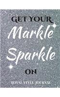 Get Your Markle Sparkle On Notebook Style Journal: Silver Glitter Style 8.5x11 size 150 Blank White Pages Journal(Love Royal Designs)