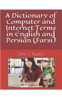 A Dictionary of Computer and Internet Terms in English and Persian (Farsi): (77 Words R Us Bi-Lingual Dictionaries)