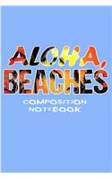Aloha Beaches Composition Notebook