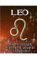 My Horoscope Planner and Journal for 2019 - Leo: My Yearly Planner of Life's Progress