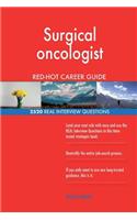 Surgical oncologist RED-HOT Career Guide; 2520 REAL Interview Questions